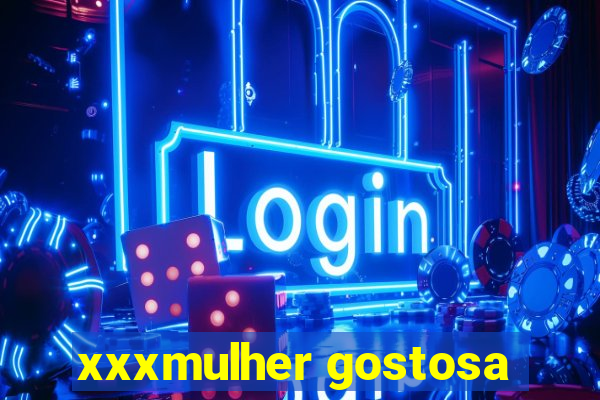 xxxmulher gostosa